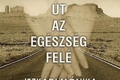 út az egészség felé